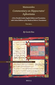 Maimonides, Commentary on Hippocrates' Aphorisms Volume 2 by Gerrit Bos, 9789004425521