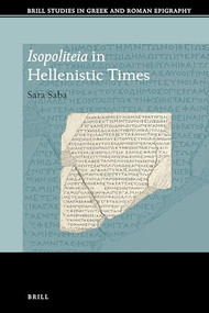 Isopoliteia in Hellenistic Times by Sara Saba, 9789004425699