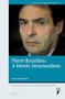 Pierre Bourdieu: A Heroic Structuralism by Jean-Louis Fabiani, 9789004426542