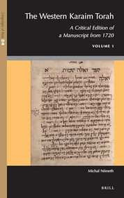 The Western Karaim Torah (A Critical Edition of a Manuscript from 1720) by Michał Németh, 9789004426580