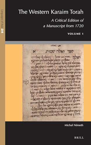 The Western Karaim Torah (A Critical Edition of a Manuscript from 1720) by Michał Németh, 9789004426580