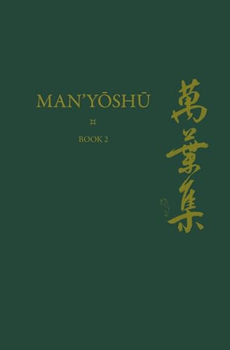 Man'yōshū (Book 2) (A New English Translation Containing the Original Text, Kana Transliteration, Romanization, Glossing and Commentary) by Alexander Vovin, 9789004431850