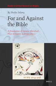 For and Against the Bible: A Translation of Sylvain Maréchal's Pour et Contre la Bible (1801) by Sheila Delany, 9789004434325