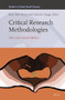 Critical Research Methodologies (Ethics and Responsibilities) by Rose Ann Torres, Dionisio Nyaga, 9789004445550
