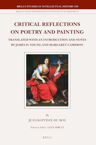 Critical Reflections on Poetry and Painting (2 vols.) (Translated with an Introduction and Notes by James O. Young and Margaret Cameron) by James O. Young, Margaret Cameron, Jean-Baptiste Du Bos, 9789004448292