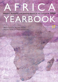Africa Yearbook Volume 17 (Politics, Economy and Society South of the Sahara in 2020) by Albert K. Awedoba, Benedikt Kamski, Andreas Mehler, David Sebudubudu, 9789004460256