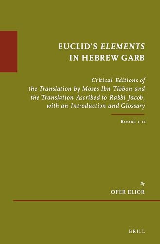 Euclid's Elements in Hebrew Garb by Ofer Elior, 9789004462663