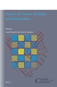 Aspects of Tenses, Modality, and Evidentiality by Laura Baranzini, Louis de Saussure, 9789004465855
