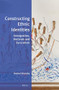 Constructing Ethnic Identities (Immigration, Festivals and Syncretism) by Rachel Sharaby, 9789004511941