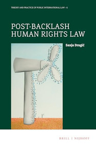 Post-Backlash Human Rights Law by Sanja Dragić, 9789004514782