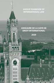 Hague Yearbook of International Law / Annuaire de La Haye de droit international, Vol. 33 (2020) by Jure Vidmar, 9789004518209