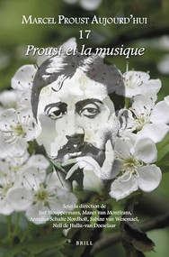 Proust et la musique (French Edition) by Sjef Houppermans, Manet van Montfrans, Annelies Schulte Nordholt, Sabine van Wesemael, Nell de Hullu-van Doeselaar, 9789004526808