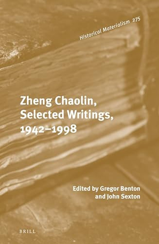 Zheng Chaolin, Selected Writings, 1942-1998 by Gregor Benton, John Sexton, 9789004526884