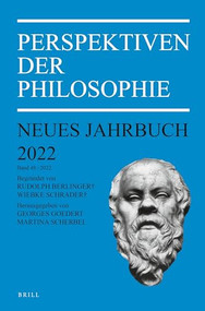 Perspektiven der Philosophie (Neues Jahrbuch. Band 48 - 2022) (German Edition) by Georges Goedert, Martina Scherbel, 9789004528598