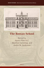 The Roman School by Justin M. Anderson, Matthew Levering, Aaron Pidel SJ, 9789004548589