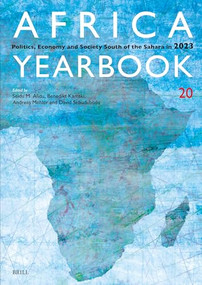 Africa Yearbook Volume 20 (Politics, Economy and Society South of the Sahara in 2023) by Seidu M. Alidu, Benedikt Kamski, Andreas Mehler, David Sebudubudu, 9789004696969