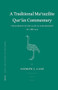 A Traditional Mu'tazilite Qur'ān Commentary (The Kashshāf of Jār Allāh al-Zamakhsharī (d.538/1144)) by Andrew Lane, 9789004147003
