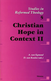 Christian Hope in Context II by A. van Egmond, Dirk van Keulen, 9789021138534
