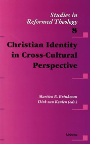 Christian Identity in Cross-Cultural Perspective by Dirk van Keulen, Martien Brinkman, 9789021139562