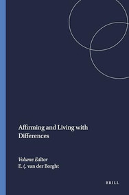 Affirming and Living with Differences by Eduardus (Eddy) van der Borght, 9789021141190