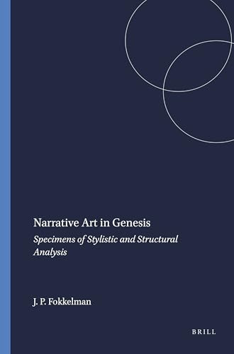 Narrative Art in Genesis (Specimens of Stylistic and Structural Analysis) by Jan P. Fokkelman, 9789023213260