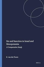Sin and Sanction in Israel and Mesopotamia (A Comparative Study) by K. van der Toorn, 9789023221661