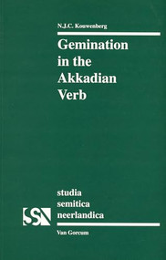 Gemination in the Akkadian Verb by N.J.C. Kouwenberg, 9789023232551