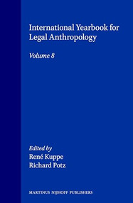 International Yearbook for Legal Anthropology, Volume 8 by René Kuppe, Richard Potz, 9789041101945