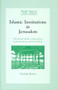 Islamic Institutions in Jerusalem (Palestinian Muslim Organisation under Jordanian and Israeli Rule) by Yitzak Reiter, 9789041103826