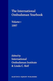 The International Ombudsman Yearbook (Volume 1, 1997) by International Ombudsman Institute, Linda C. Reif, 9789041104984