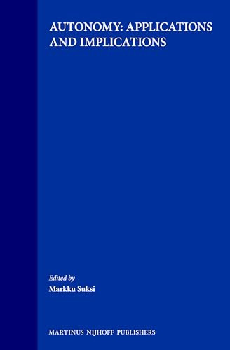 Autonomy: Applications and Implications by Markku Suksi, 9789041105639
