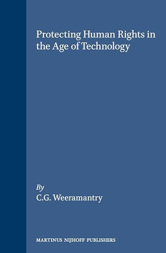 Justice Without Frontiers (Protecting Human Rights in the Age of Technology) by C.G. Weeramantry, 9789041110985