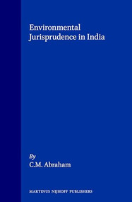 Environmental Jurisprudence in India by C.M. Abraham, 9789041111692
