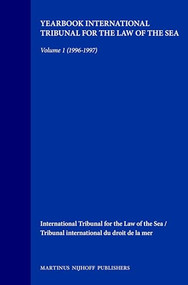 International Tribunal for the Law of the Sea (Yearbook 1996-1997, Volume 1) by International Tribunal for the Law of the Sea, 9789041112569