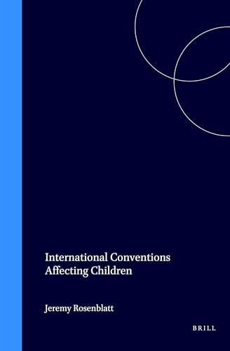 International Conventions Affecting Children by Jeremy Rosenblatt, 9789041113863
