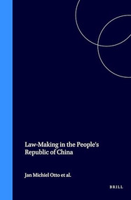 Law-Making in the People's Republic of China by Jianfu Chen, Yuwen Li, Jan Michiel Otto, Maurice V. Polak, 9789041114334