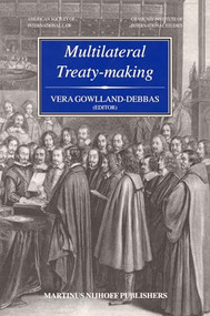 Multilateral Treaty-Making (The Current Status of Challenges to and Reforms Needed in the International Legislative Process) by Vera Gowlland-Debbas, Hassiba Hadj-Sahraoui, Nobuo Hayashi, 9789041114488