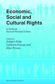 Economic, Social and Cultural Rights (A Textbook; Second Revised Edition) by Asbjørn Eide, Catarina Krause, Allan Rosas, 9789041115959