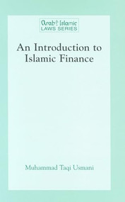 An Introduction to Islamic Finance by Mufti Muhammad Taqi Usmani, 9789041116192