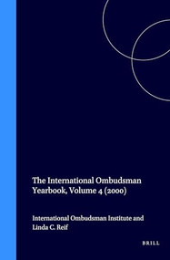 The International Ombudsman Yearbook, Volume 4 (2000) by International Ombudsman Institute, Linda C. Reif, 9789041116222
