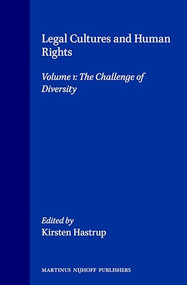 Legal Cultures and Human Rights (Volume 1: The Challenge of Diversity) by Kirsten Hastrup, 9789041116567