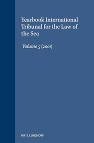 Yearbook International Tribunal for the Law of the Sea, Volume 5 (2001) by International Tribunal for the Law of th, 9789041120670