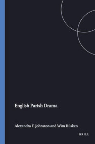 English Parish Drama by Alexandra F. Johnston, Wim Hüsken, 9789042000605