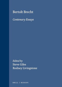 Bertolt Brecht (Centenary Essays) by Steve Giles, Rodney Livingstone, 9789042003194