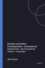 Deutsch und andere Fremdsprachen - International (Länderberichte - Sprachenpolitische Analysen - Anregungen) (German Edition) by Albert Raasch, 9789042004450