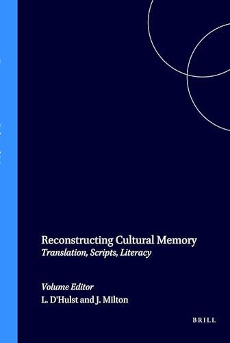Reconstructing Cultural Memory (Translation, Scripts, Literacy) by Lieven D'Hulst, John Milton, 9789042004603