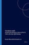 Translatio studii (Essays by His Students in Honor of Karl D. Uitti on His Sixty-Fifth Birthday) by Renate Blumenfeld-Kosinski, Kevin Brownlee, Mary B. Speer, Lori J. Walters, 9789042005136