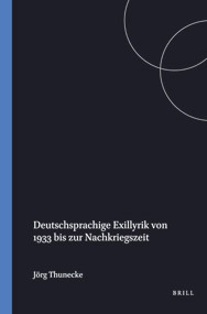 Deutschsprachige Exillyrik von 1933 bis zur Nachkriegszeit (German Edition) by Jörg Thunecke, 9789042005747