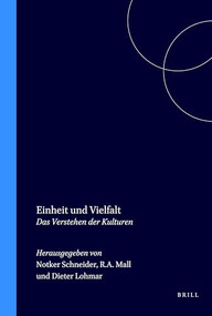 Einheit und Vielfalt (Das Verstehen der Kulturen) (German Edition) by Notker Schneider, R.A. Mall, Dieter Lohmar, 9789042006638