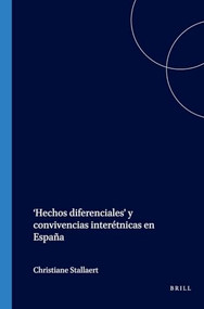 ‘Hechos diferenciales' y convivencias interétnicas en España (Spanish Edition) by Christiane Stallaert, 9789042007796